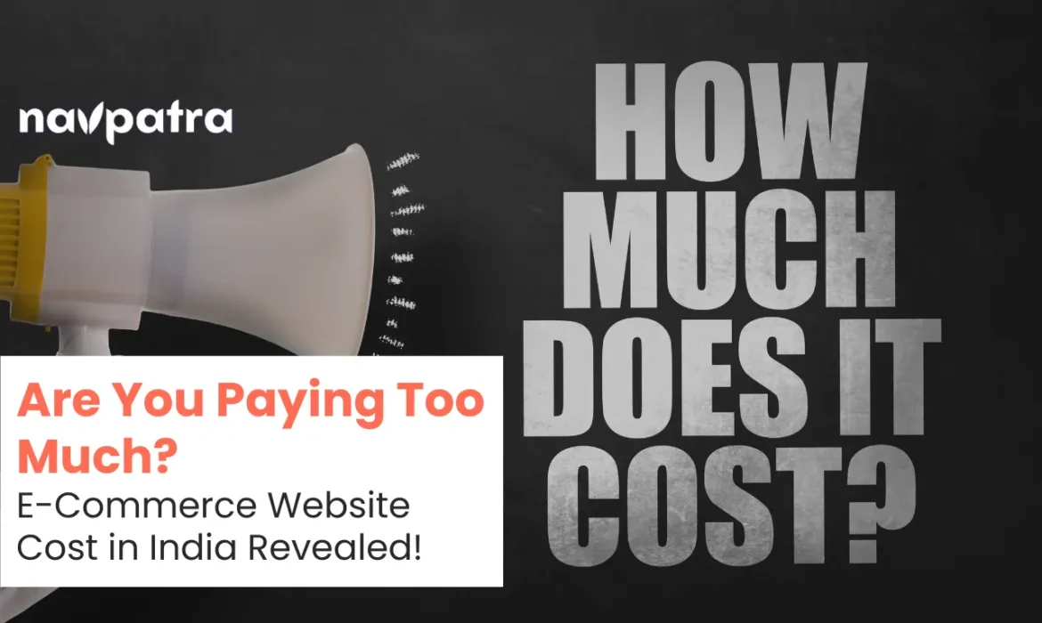 E-Commerce Website Making Cost in India Exposed