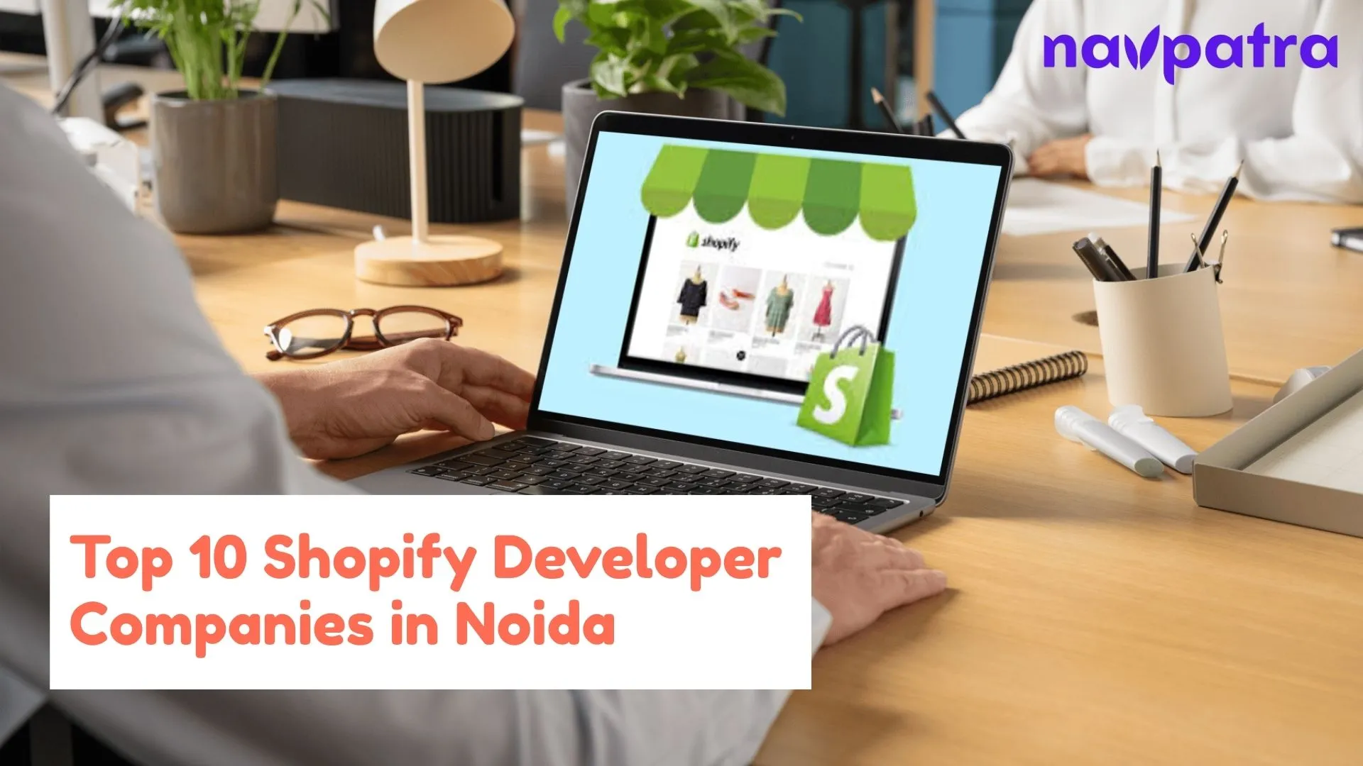Looking for Experts? Top 10 Shopify Developer Companies in Noida Ranked