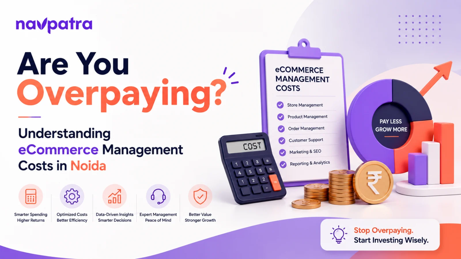 Are You Overpaying? Understanding eCommerce Management Costs in Noida