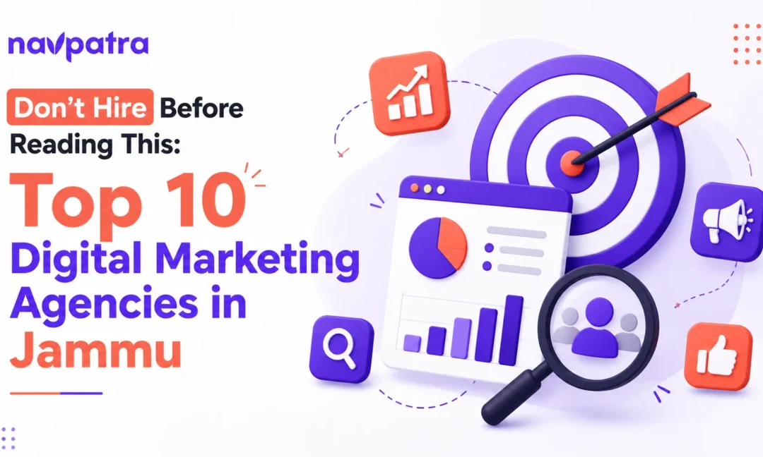 Don't Hire Before Reading This: Top 10 Digital Marketing Agencies in Jammu