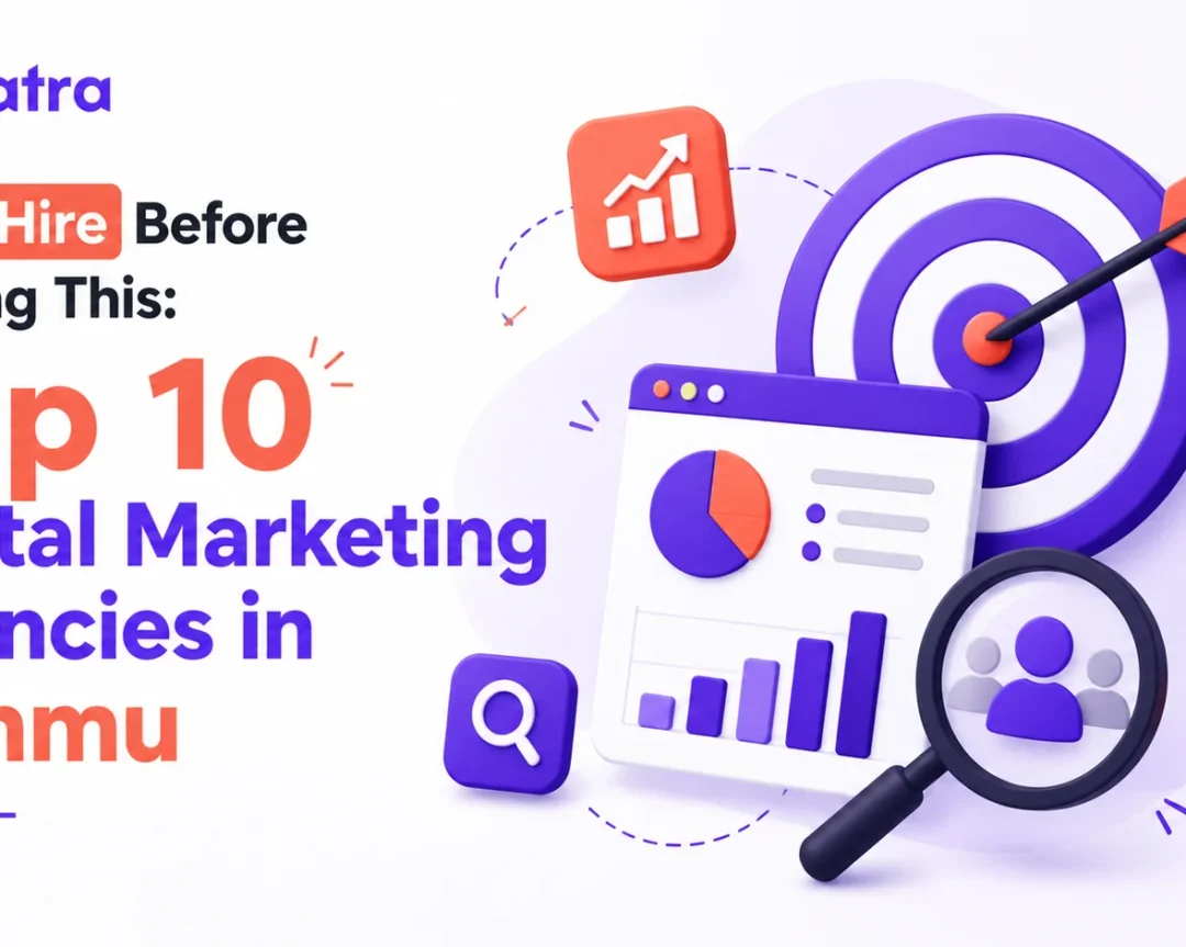 Don't Hire Before Reading This: Top 10 Digital Marketing Agencies in Jammu