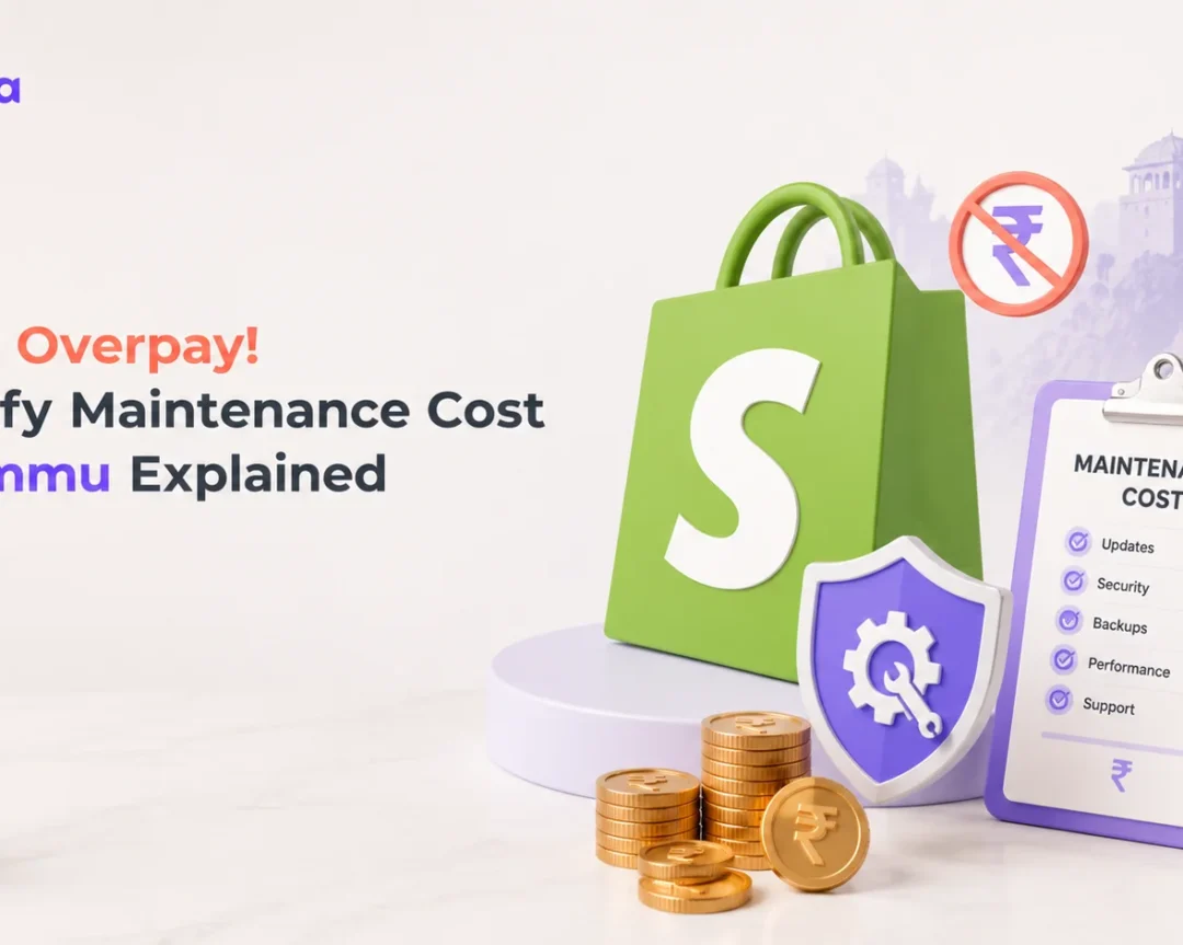 Don't Overpay! Shopify Maintenance Cost in Jammu Explained