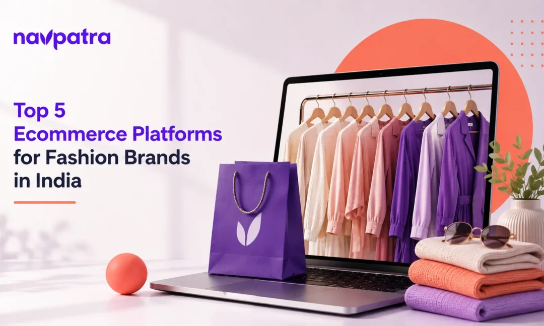 5 Best Ecommerce Platform for Fashion Brands in India to Start Selling Online