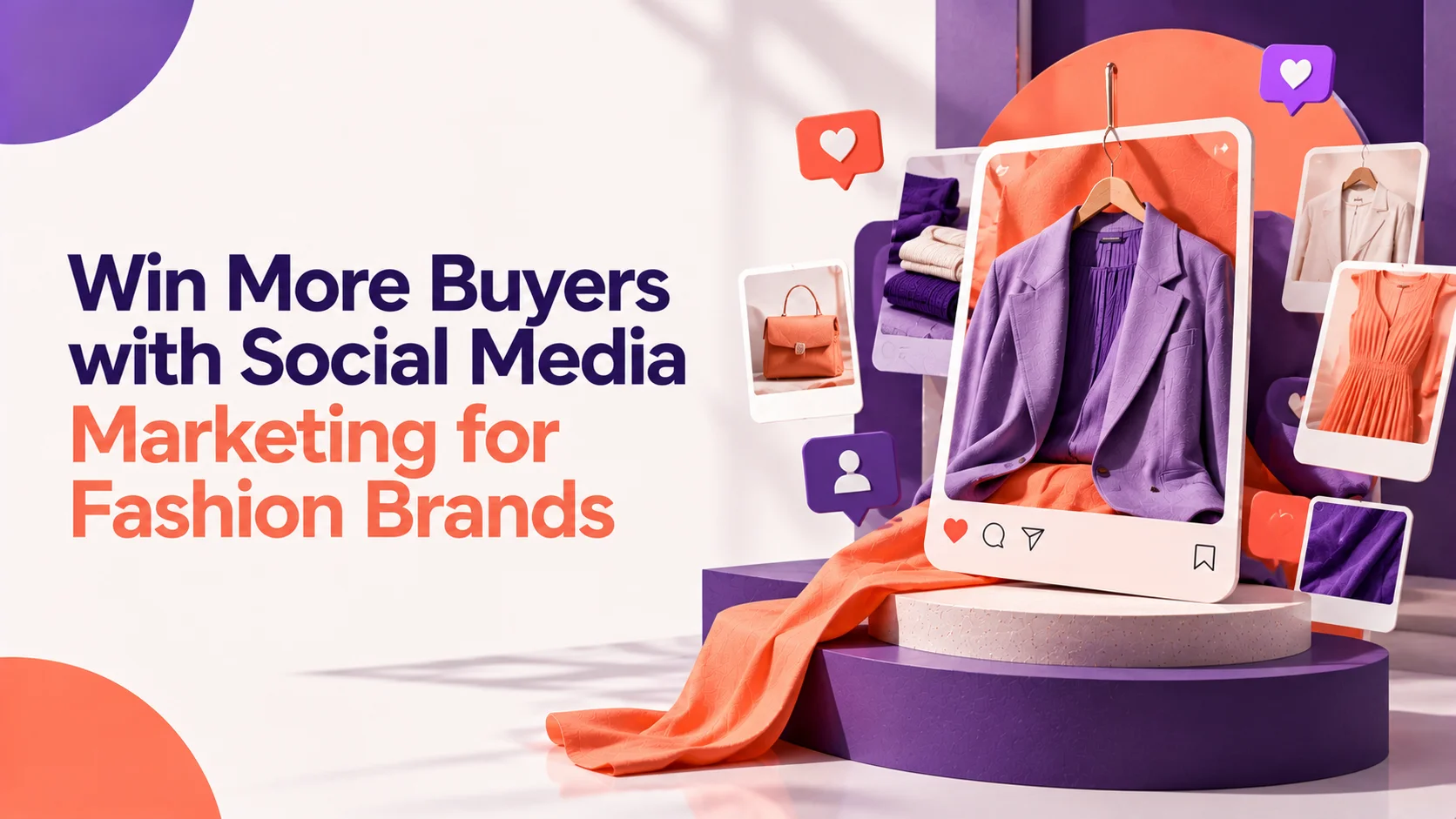 Social Media Marketing for Fashion Brands to Sell More in 2027